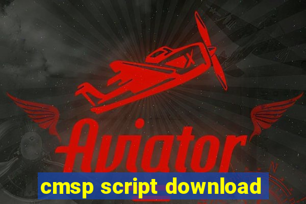 cmsp script download